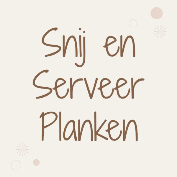 Snij- en Serveerplanken